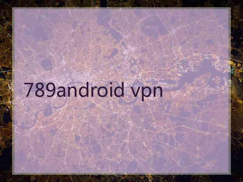 789android vpn