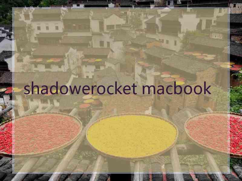 shadowerocket macbook