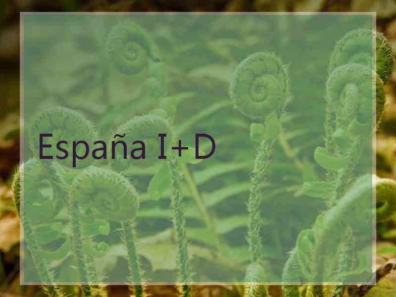 España I+D