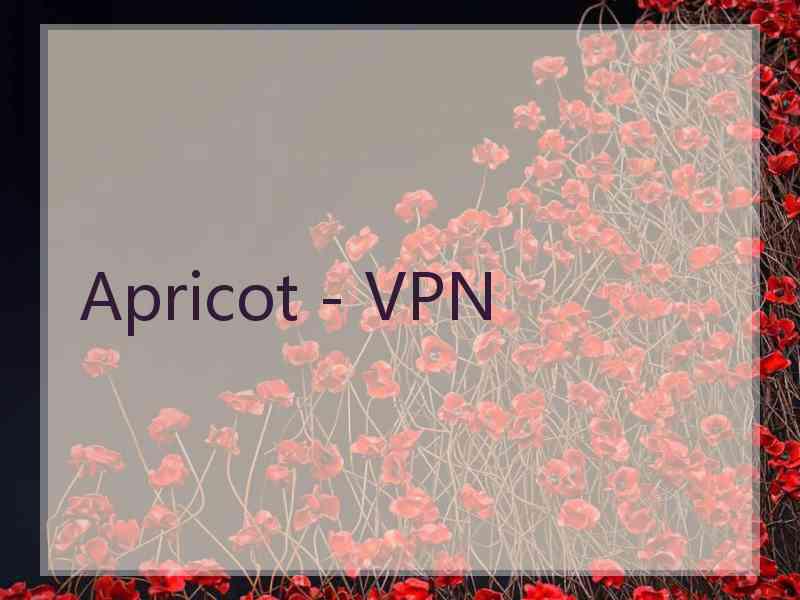 Apricot - VPN