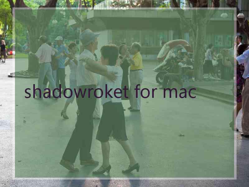 shadowroket for mac